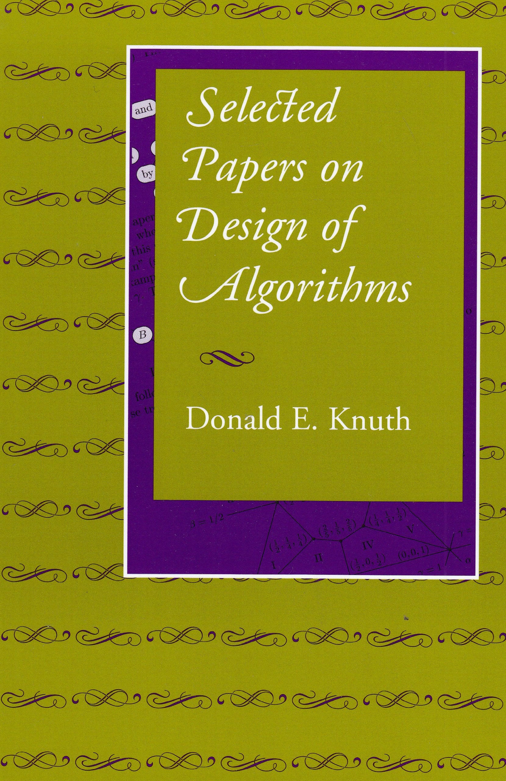 SEL PAPERS ON DESIGN OF ALGORI: Volume 191 (Center for the Study of Language and Information - Lecture Notes, Band 191) Computer Science