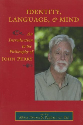 Identity, Language, and Mind: An Introduction to the Philosophy of John Perry (CSLI Lecture Notes, 203, Band 203) Philosophy