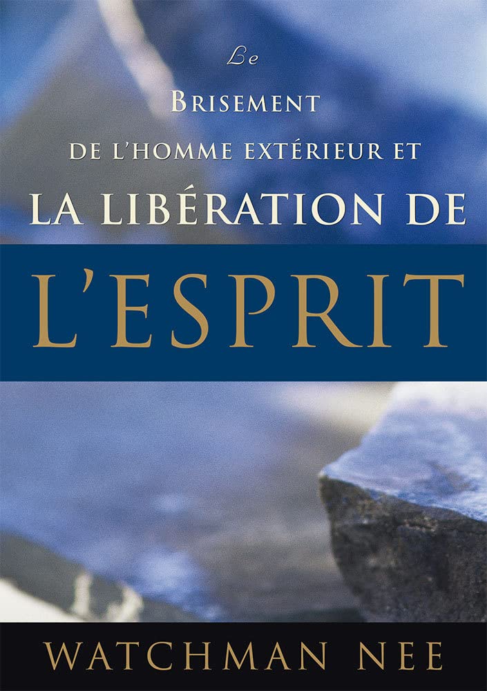 Le brisement de l'homme extérieur et la libération de l'esprit Religion & Esotericism