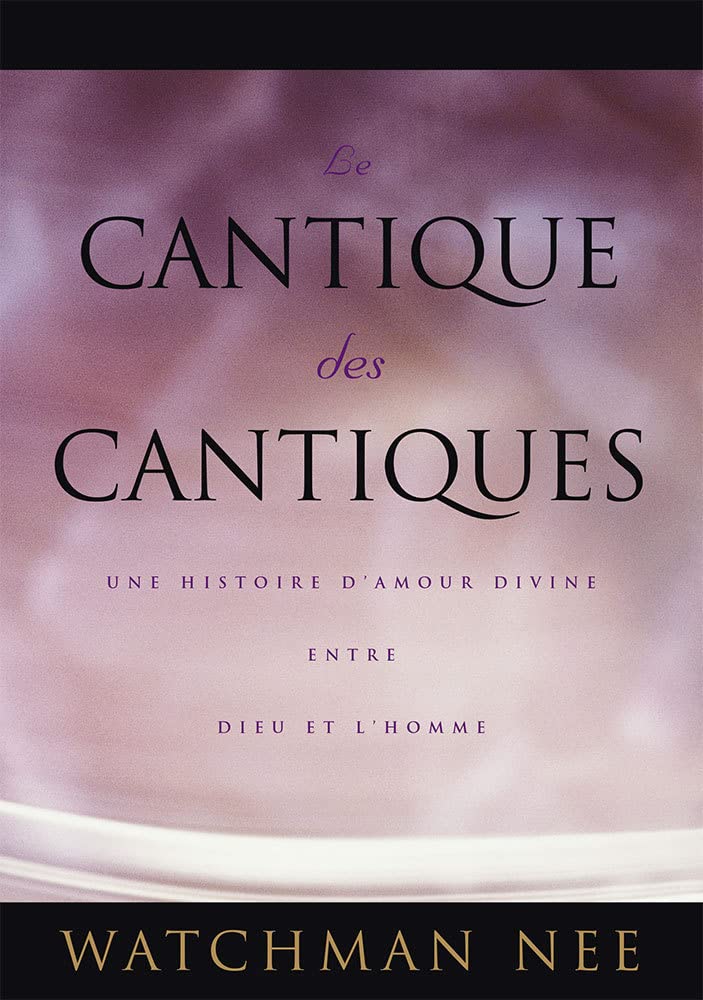 Le Cantique des Cantiques. Une histoire d'amour divine entre Dieu et l'homme Religion & Esotericism
