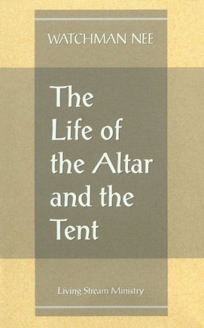 The Life of the Alter and the Tent book