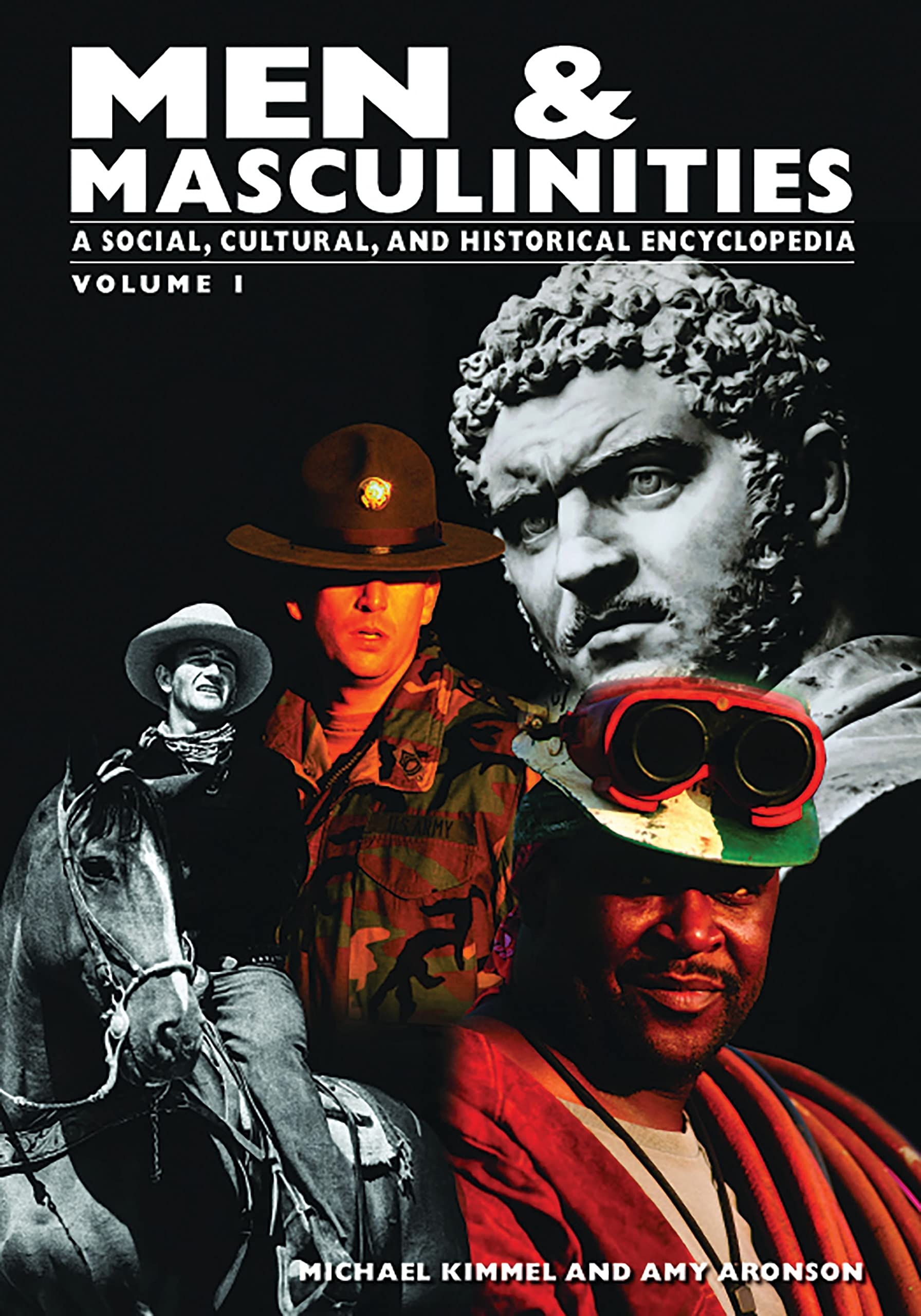Men & Masculinities : A Social, Cultural, and Historical Encyclopedia Books