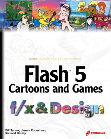 Flash 5 Cartoons and Games: F/X & Design Computer Science