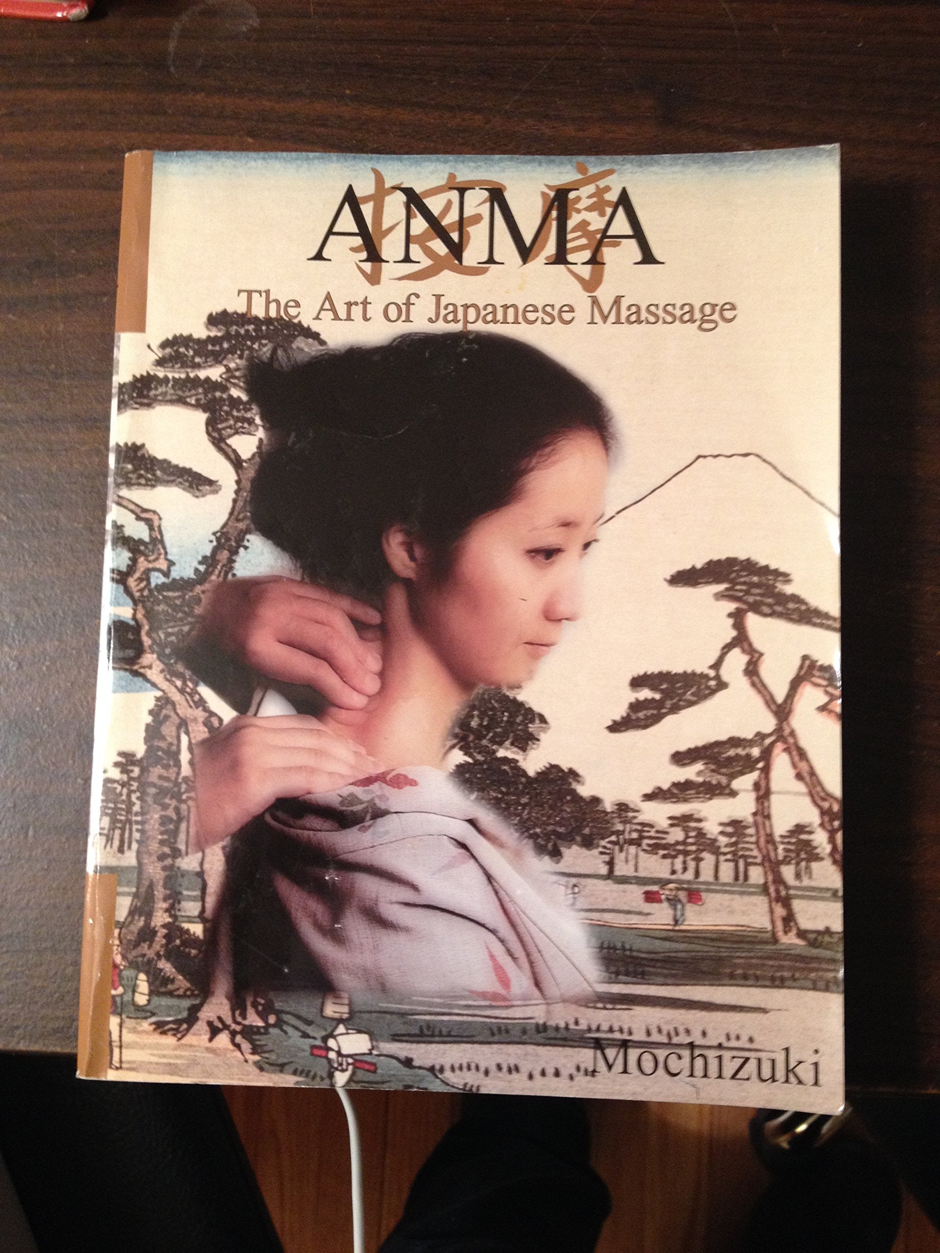 Anma: The Art of Japanese Massage Medicine