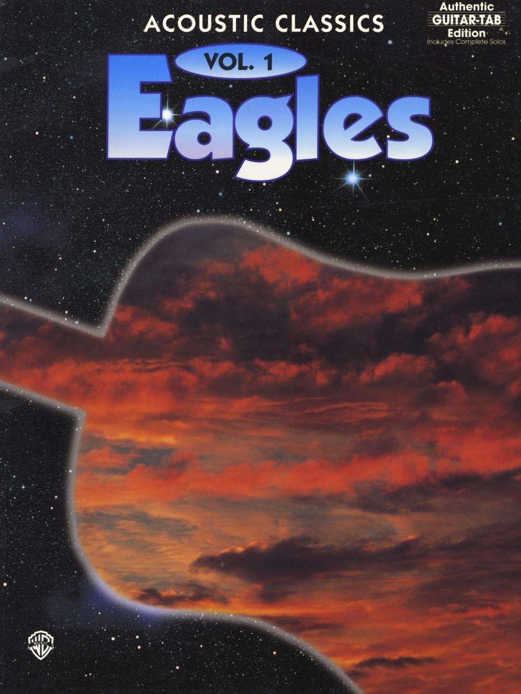 Eagles -- Acoustic Classics, Vol 1: Authentic Guitar Tab Social Sciences