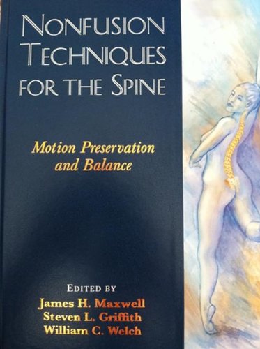 Nonfusion Techniques for the Spine: Motion Preservation & Balance: Motion Preservation and Balance Medicine