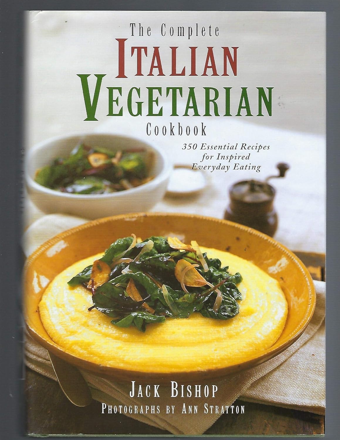 The Complete Italian Vegetarian Cookbook: 350 Essential Recipes for Inspired Everyday Eating Leisure, Home & Garden