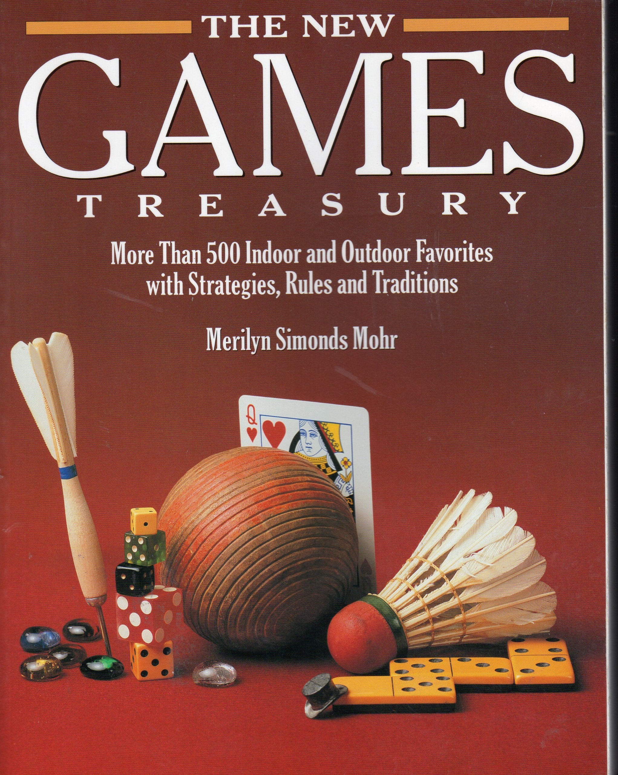 The New Games Treasury: More Than 500 Indoor and Outdoor Favorites With Strategies, Rules, and Traditions Books