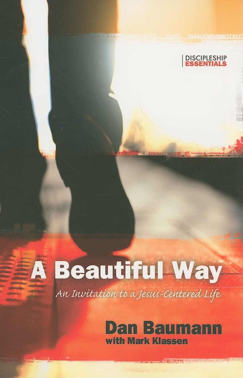 A Beautiful Way: An Invitation to a Jesus-Centered Life book