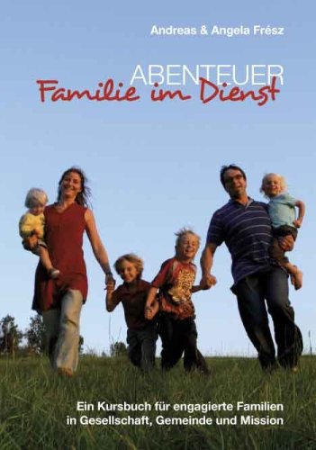 Abenteuer Familie im Dienst Books