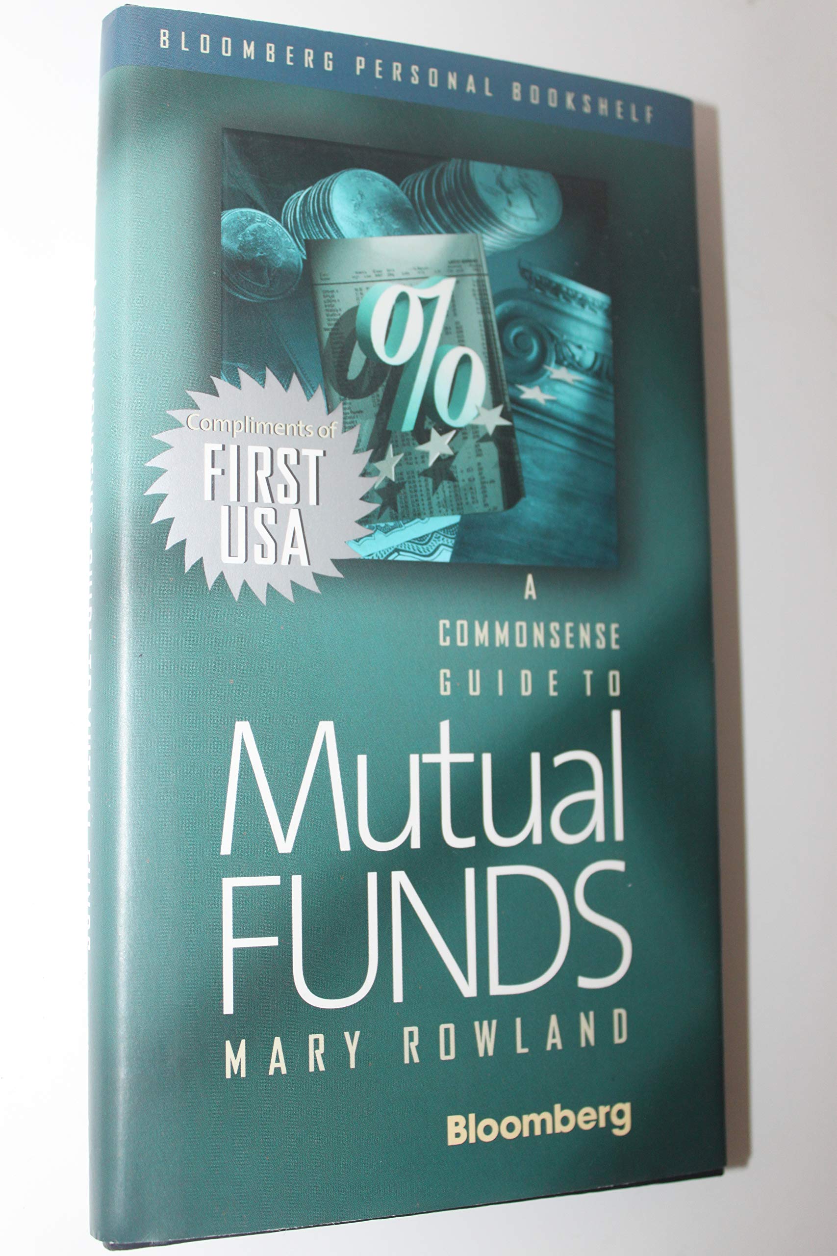 A Commonsense Guide to Mutual Funds (Bloomberg Personal Bookshelf) Business, Finance & Career