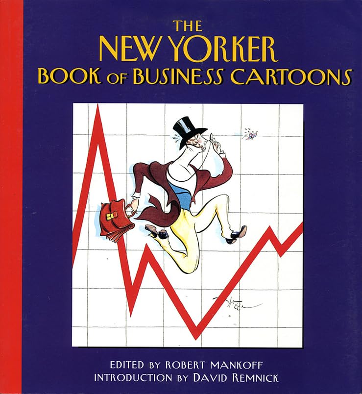 The New Yorker Book of Business Cartoons Business, Finance & Career