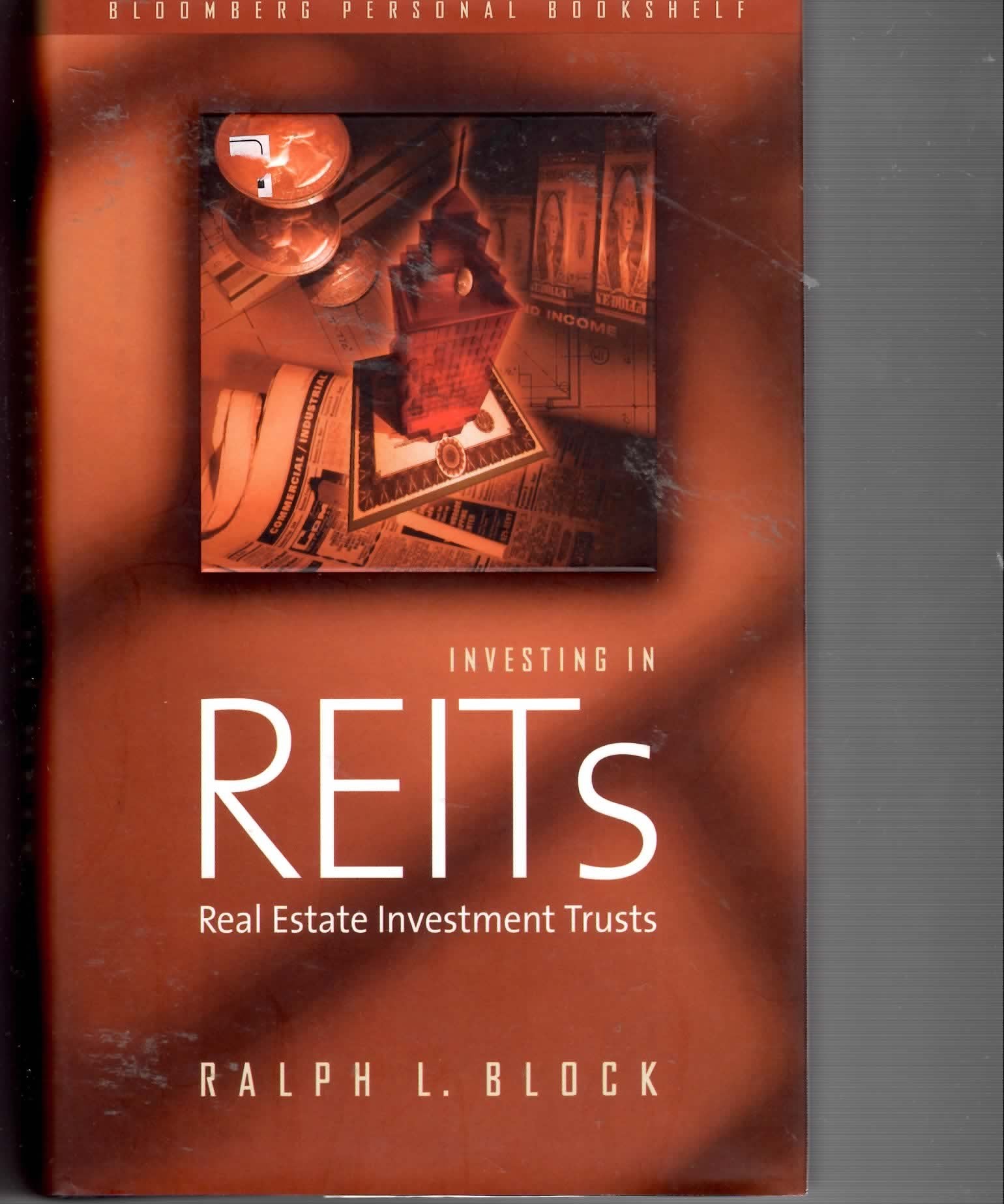 Investing in Reits: Real Estate Investment Trusts Philosophy