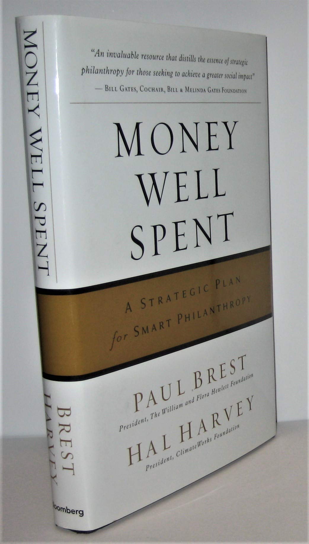 MONEY WELL SPENT: A Strategic Plan for Smart Philanthropy (Bloomberg) Social Sciences