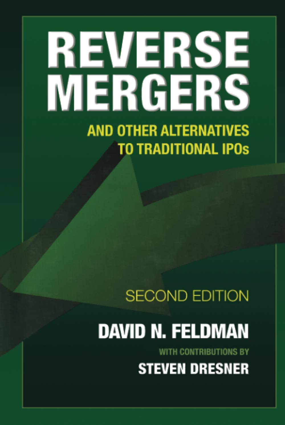 Reverse Mergers: And Other Alternatives to Traditional IPOs (Bloomberg Financial) Law