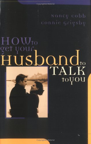 How to Get Your Husband to Talk to You Partnership & Love