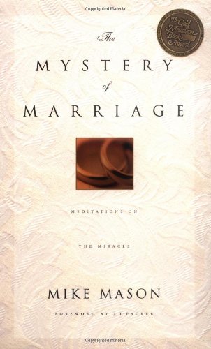 The Mystery of Marriage: Meditations on the Miracle Religion & Esotericism