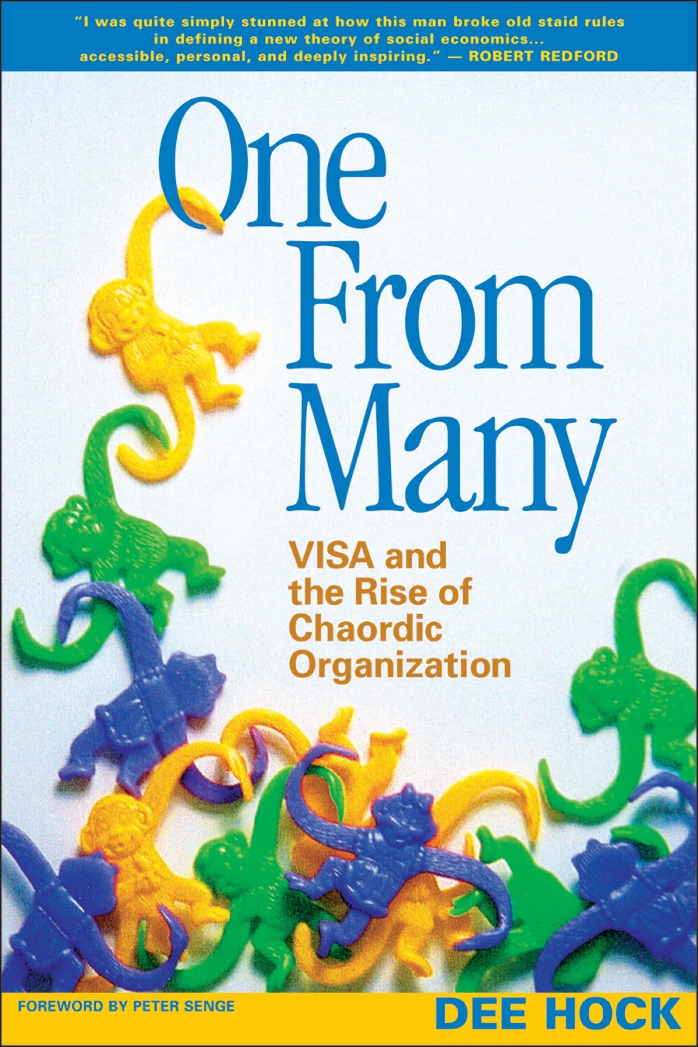 One from Many: VISA and the Rise of Chaordic Organization Law