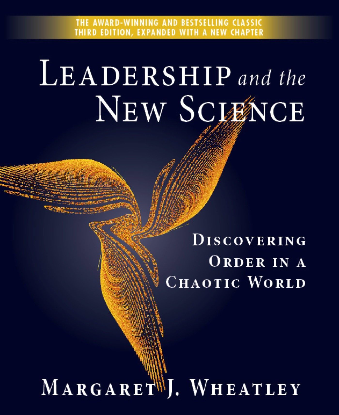 Leadership and the New Science: Discovering Order in a Chaotic World book