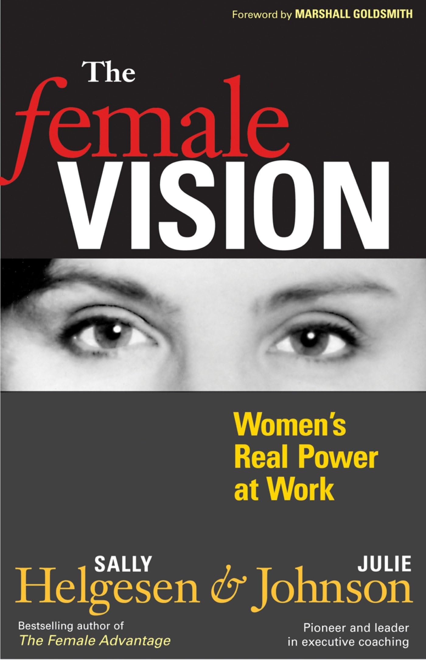 The Female Vision: Women's Real Power at Work Law