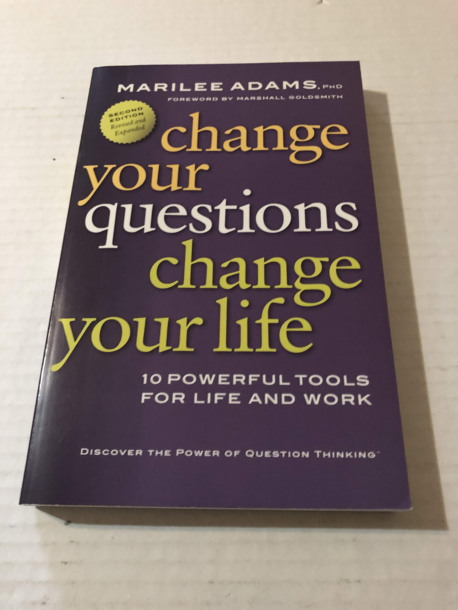 Change Your Questions, Change Your Life: 10 Powerful Tools for Life and Work Business, Finance & Career