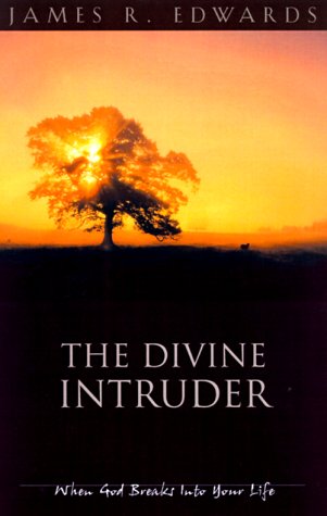 The Divine Intruder: When God Breaks into Your Life Religion & Esotericism