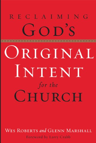 Reclaiming God's Original Intent for the Church book