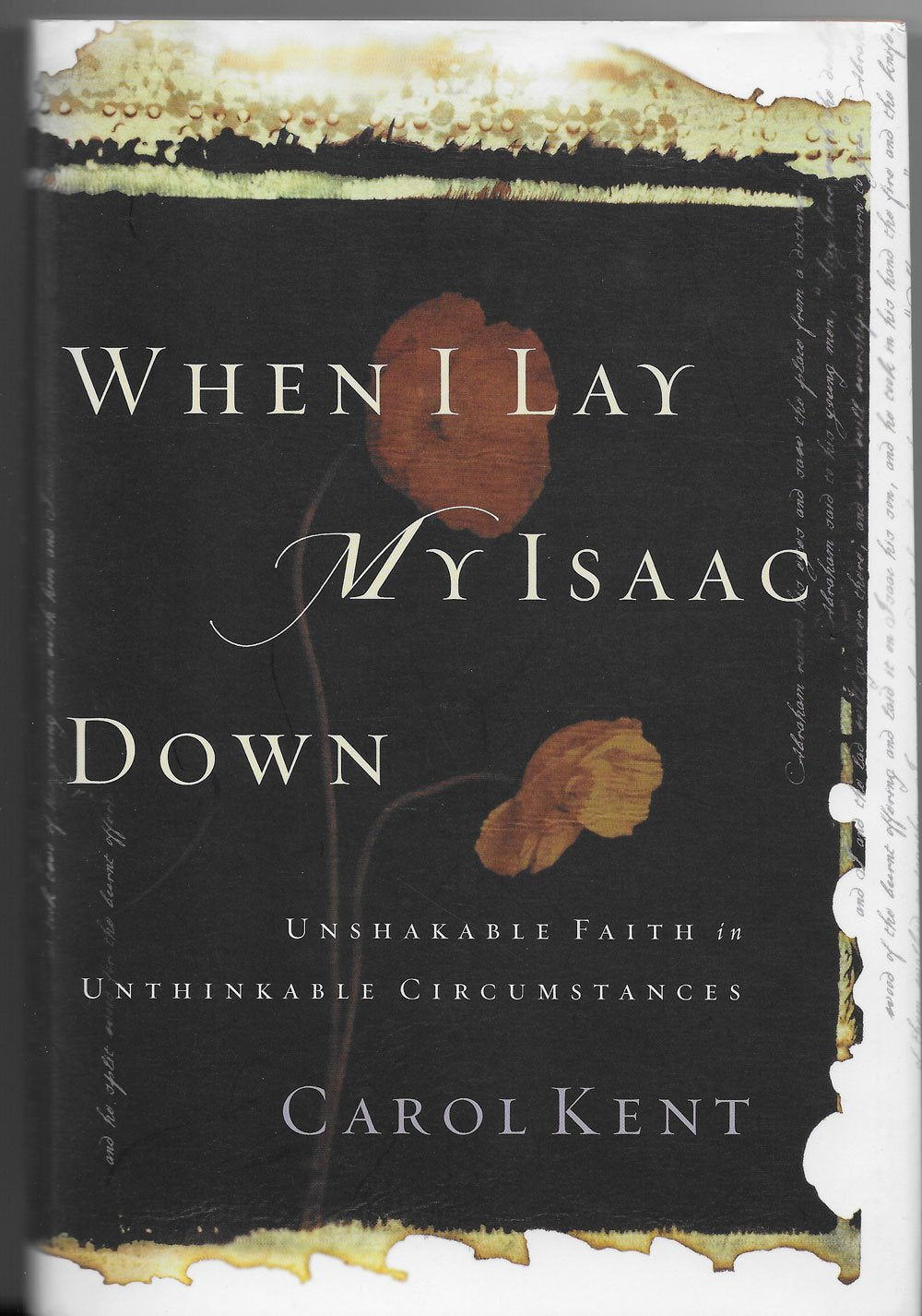 When I Lay My Isaac Down: Unshakable Faith in Unthinkable Circumstances (Pilgrimage Growth Guide) Religion & Esotericism