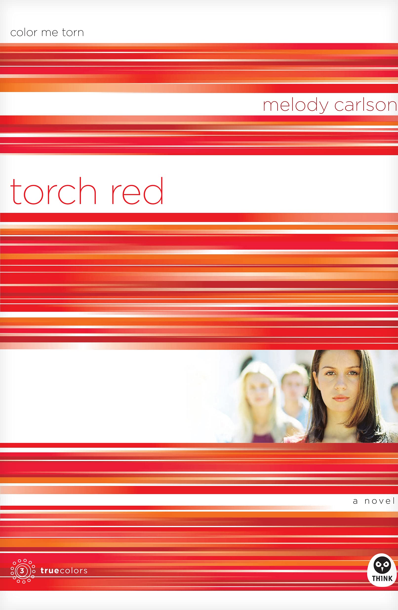 Torch Red: Color Me Torn (TrueColors, Band 3) Eroticism