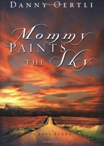 Mommy Paints the Sky: A Love Story Politics & Society