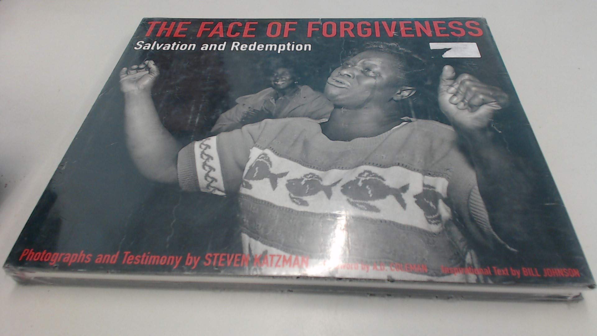 The Face Of Forgiveness: Salvation And Redemption book