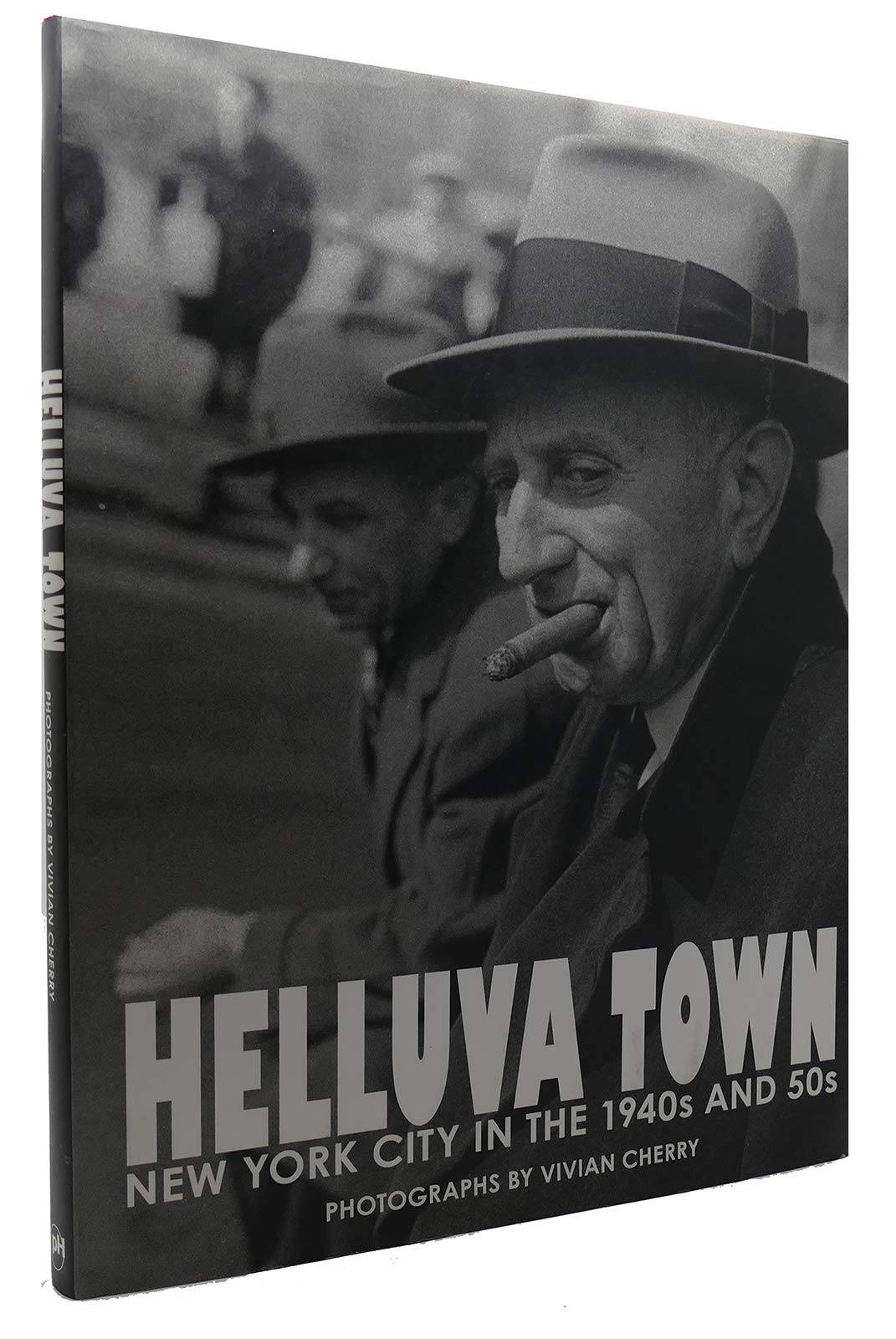 Helluva Town: New York City in the 1940s and 50s Photography