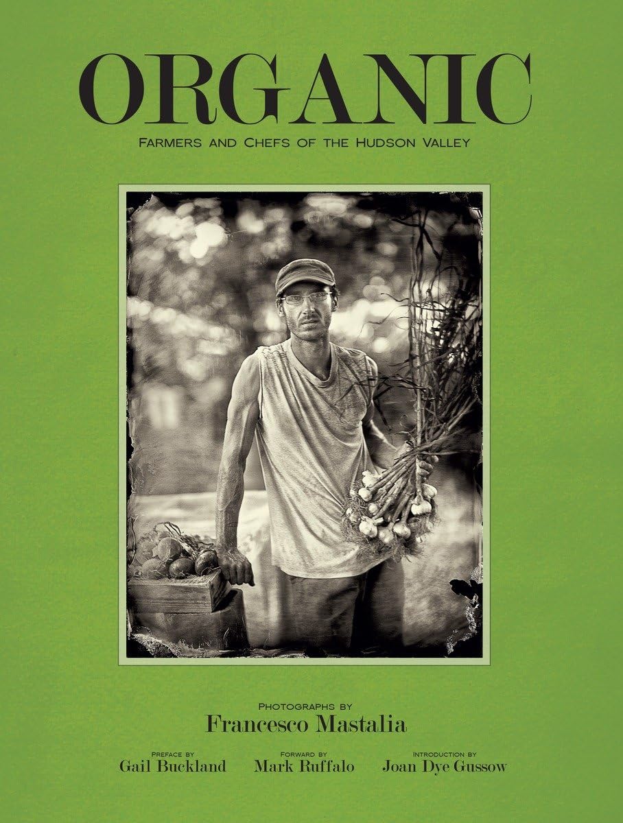 Organic: Farmers and Chefs of the Hudson Valley Travel