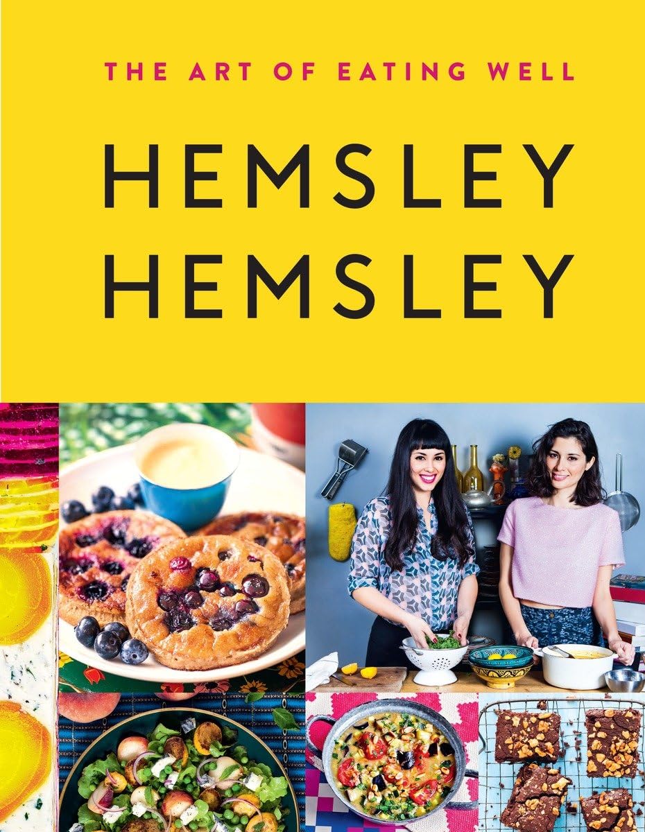 The Art of Eating Well: Hemsley + Hemsley book