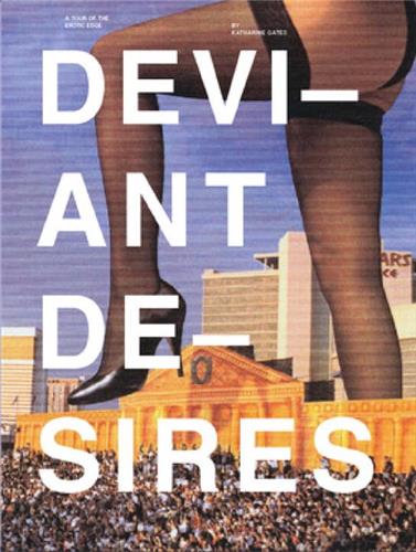 Deviant Desires A Tour of the Erotic Edge Social Sciences