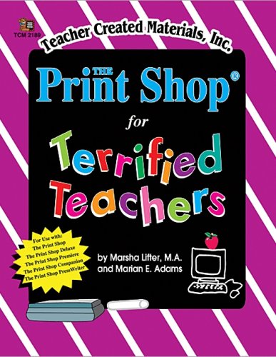 Print Shop for Terrified Teachers Books