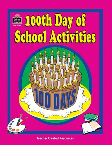 100th Day of School Activities (Teacher Created Materials) Books