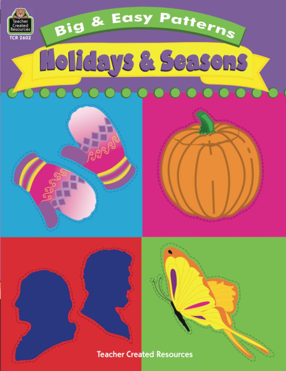 Big & Easy Patterns: Holidays and Seasons: Holidays and Seasons Education & Training