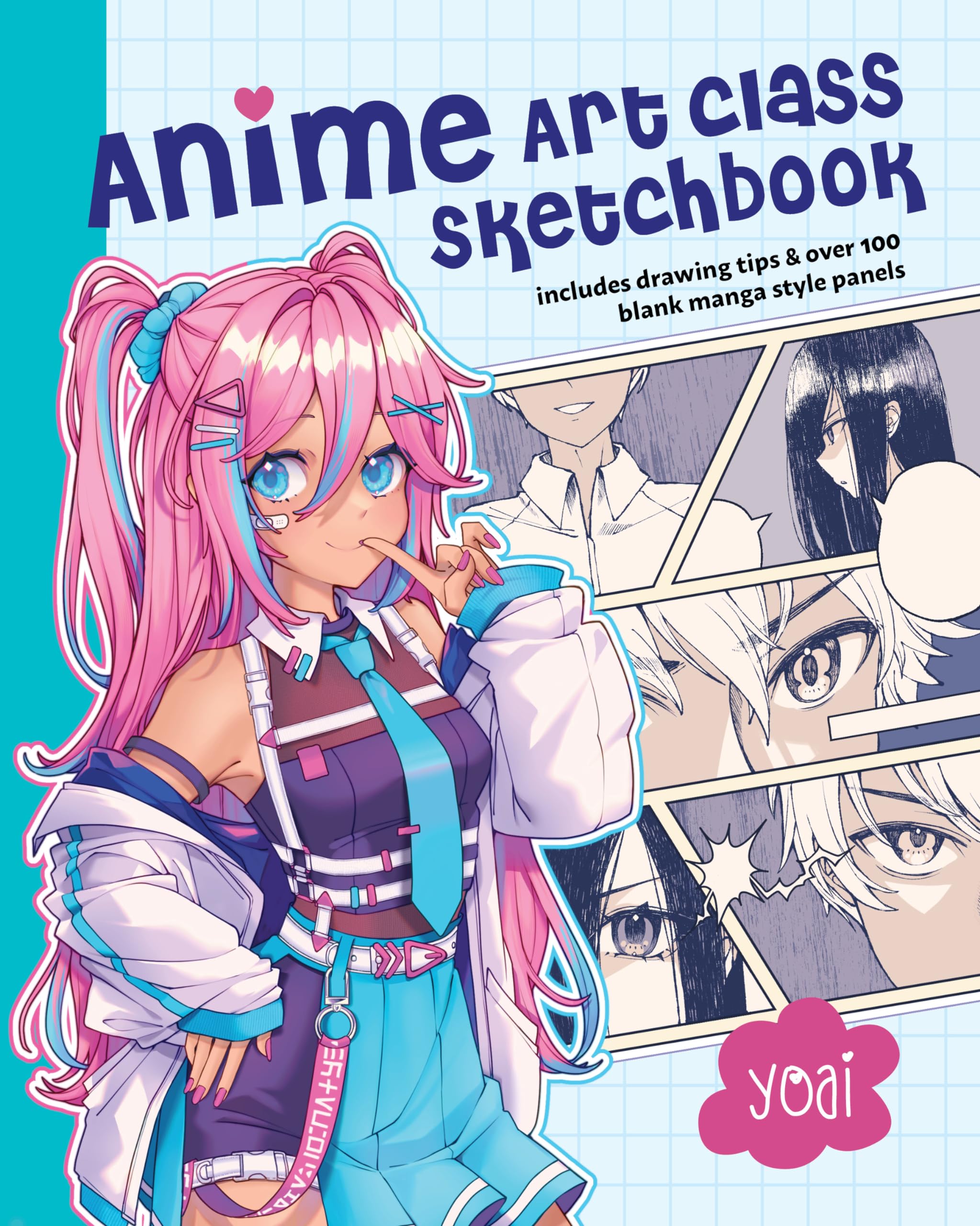 Anime Art Class Sketchbook: Includes Drawing Tips and Over 100 Blank Manga Style Panels Manga