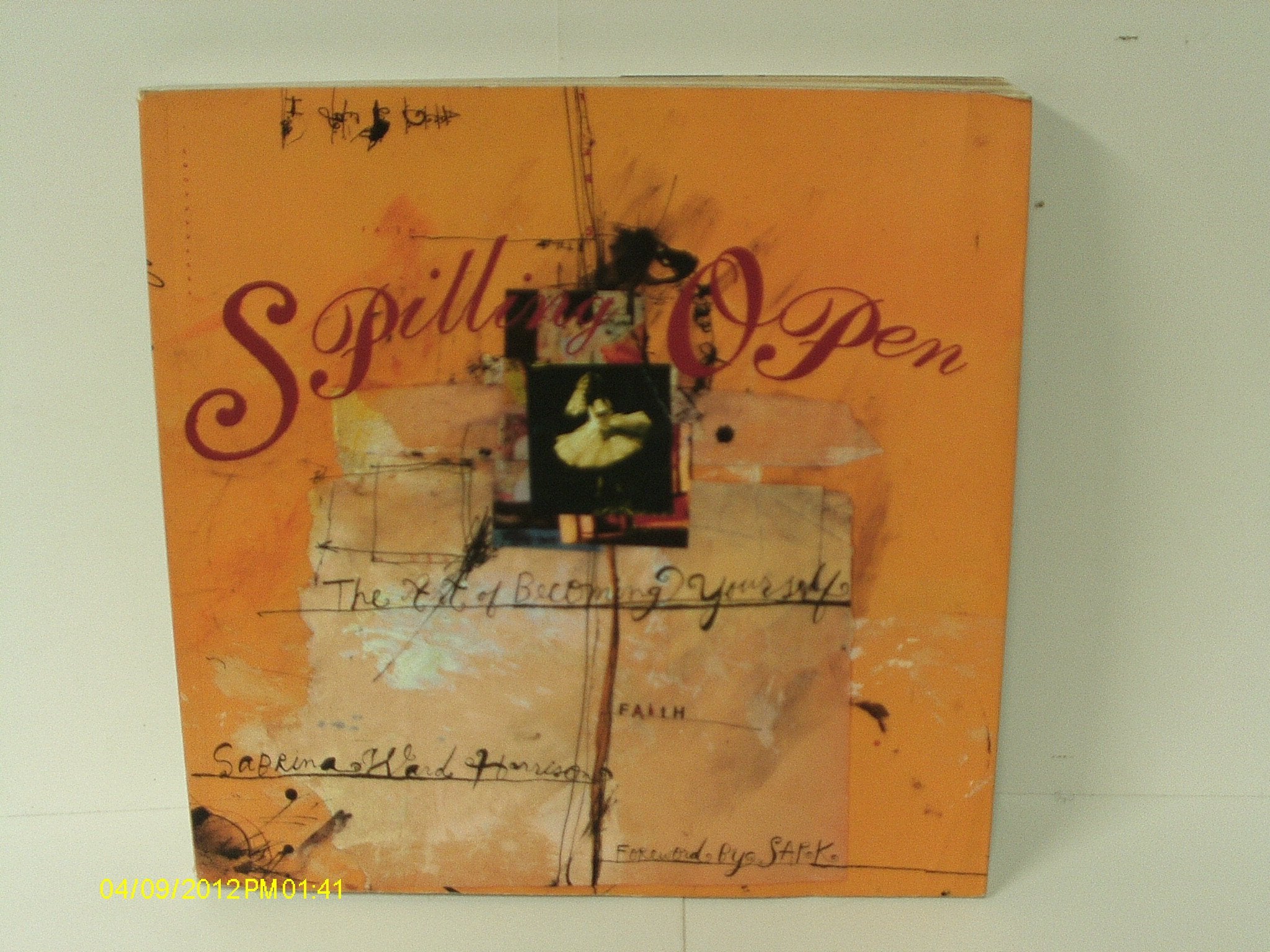 Spilling Open: The Art of Self-Discovery book