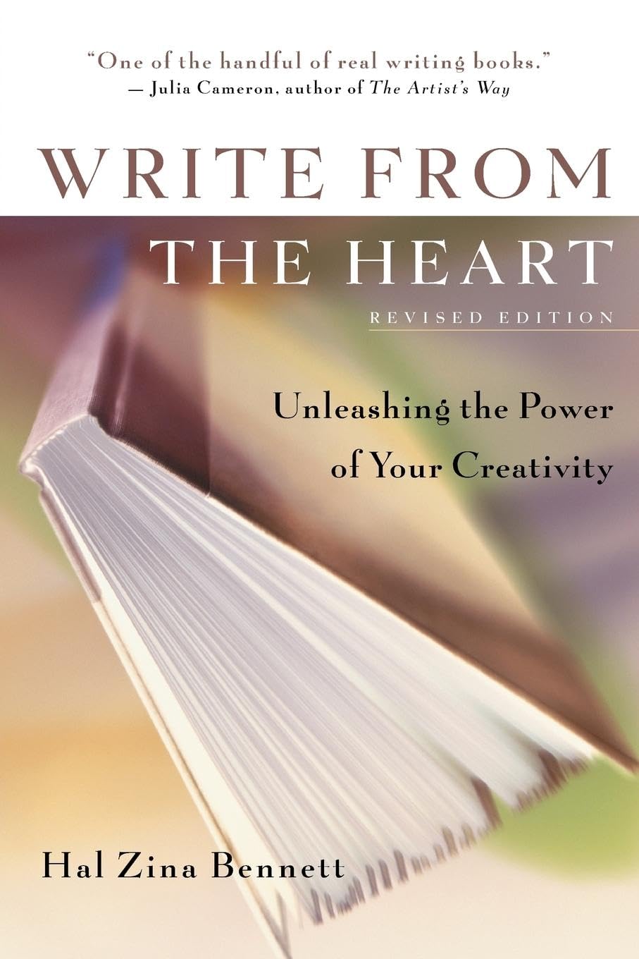 Write from the Heart: Unleashing the Power of Your Creativity Fiction