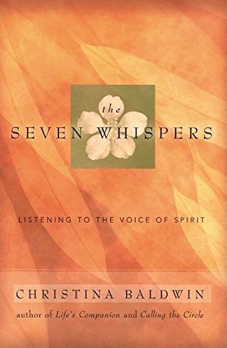 The Seven Whispers: Listening to the Voice of Spirit Self-help