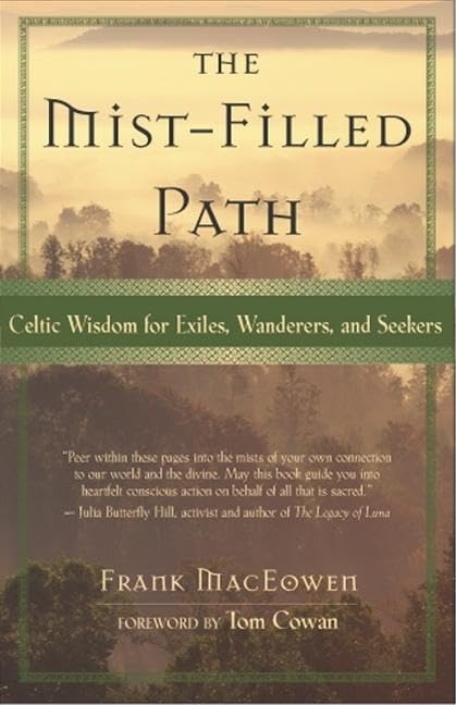 Mist-Filled Path: Celtic Wisdom for Exiles, Wanderers, and Seekers Religion & Esotericism