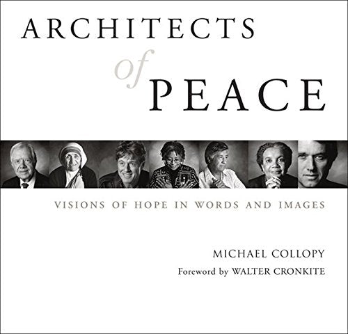 Architects of Peace: Visions of Hope in Words and Images book