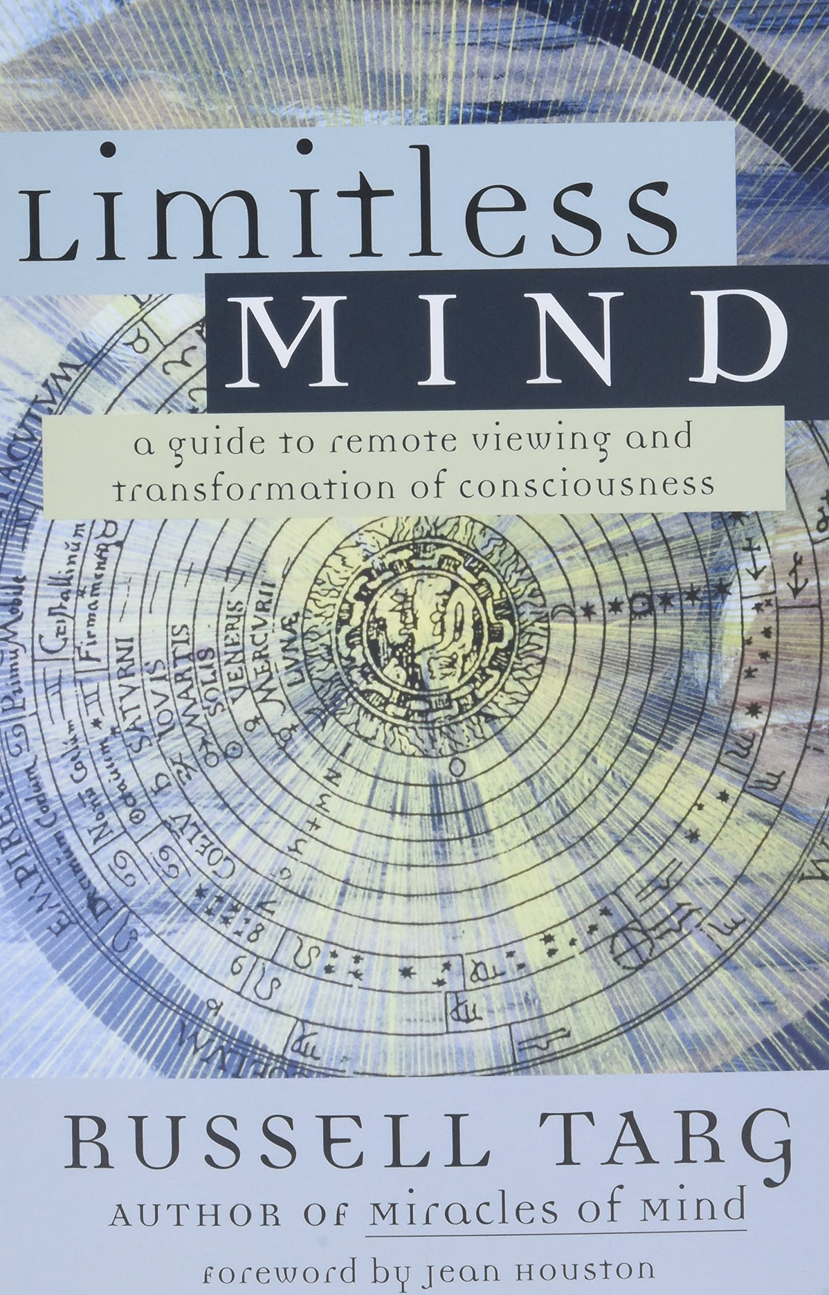 Limitless Mind: A Guide to Remote Viewing and Transformation of Consciousness Lifestyle
