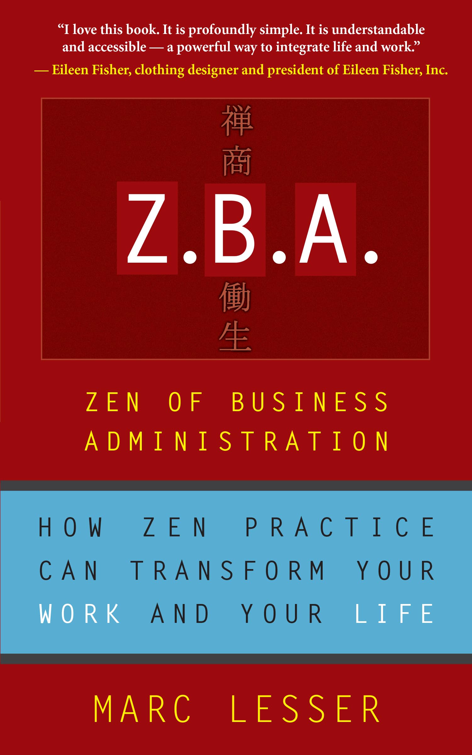 Z.B.A.: Zen of Business Administration Philosophy