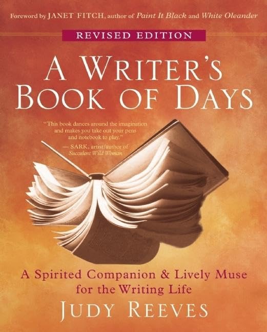 A Writer's Book of Days: A Spirited Companion & Lively Muse for the Writing Life book