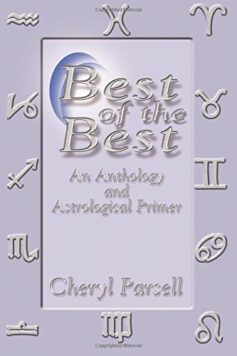 Best of the Best: An Anthology and Astrological Primer Religion & Esotericism