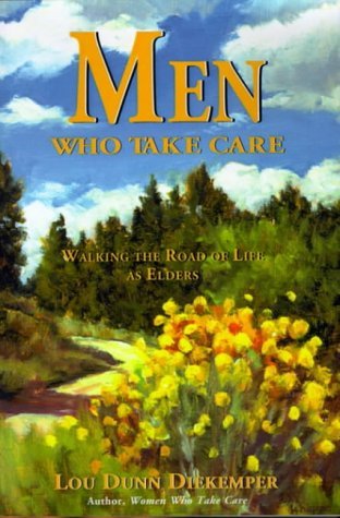Men Who Take Care: Walking the Road of Life As Elders Social Sciences