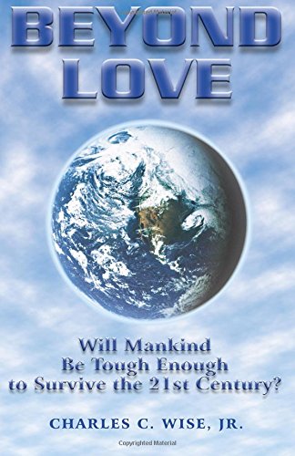 Beyond Love: Will Mankind Be Tough Enough to Survive the 21st Century? Social Sciences